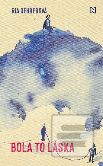 Kniha: Bola to láska - Ria Gehrerová
