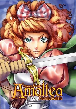 Kniha: Amaltea, princezna šermířka - 1. vydanie - Balista Natalia