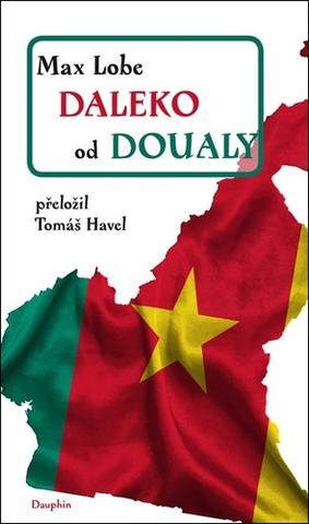 Kniha: Daleko od Doualy - Max Lobe