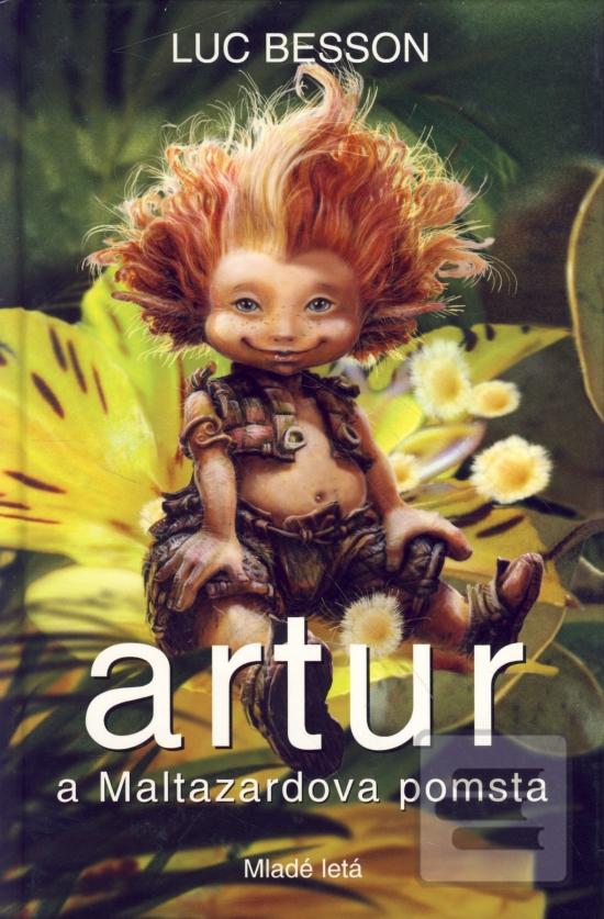 Kniha: Artur a Maltazardova pomsta - Artur a Minimojovia 3 - Luc Besson