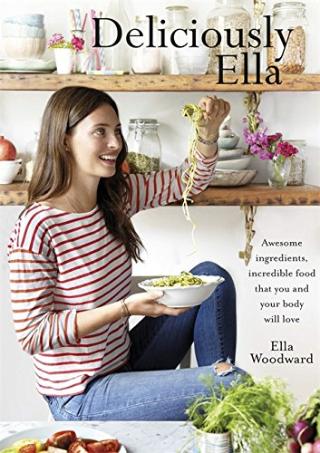 Kniha: Deliciously Ella - 1. vydanie - Ella Woodward