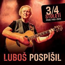 Kniha: Pospíšil Luboš:  3/4 Století - Písně 1983-2025 - CD - Supraphon