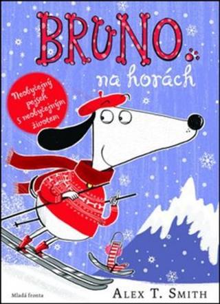 Kniha: Bruno na horách - Alex T. Smith