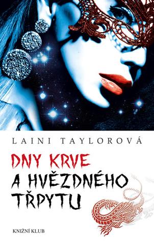 Kniha: Dny krve a hvězdného třpytu - Laini Taylorová