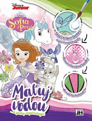 Kniha: Maľuj vodou - Sofia prvá A4 - ... a farby nepotrebuješ