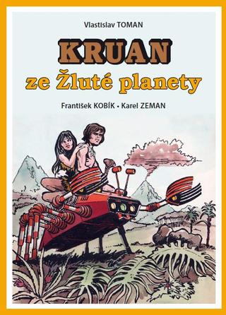 Kniha: Kruan ze Žluté planety - 1. vydanie - Vlastislav Toman