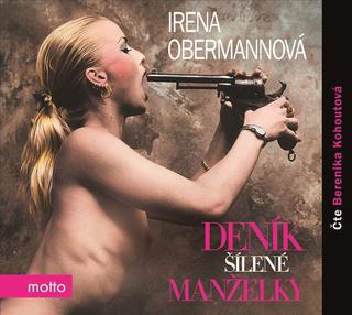 CD audio: Deník šílené manželky (audiokniha) - Irena Obermannová