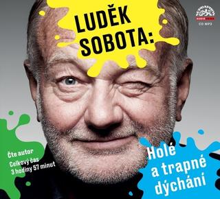 MP3: Luděk Sobota: Holé a trapné dýchání - Luděk Sobota; Luděk Sobota