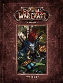 Kniha: World of Warcraft: Kronika 4 - Svazek IV - 1. vydanie - Christie Golden