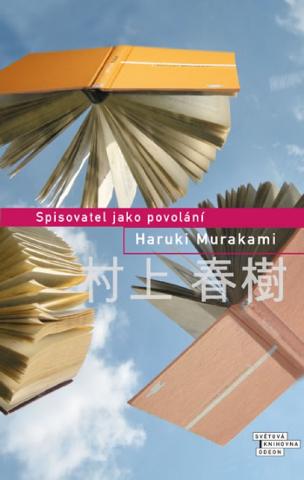 Kniha: Spisovatel jako povolání - 1. vydanie - Haruki Murakami