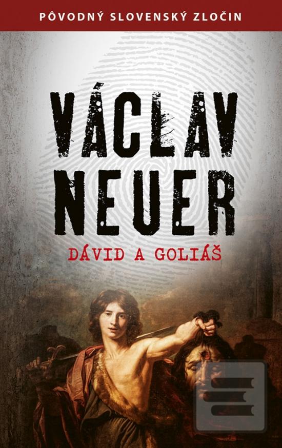 Kniha: Dávid a Goliáš - 1. vydanie - Václav Neuer