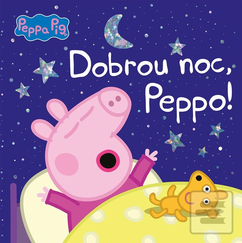 Kniha: Peppa Pig - Dobrou noc, Peppo! - 1. vydanie - Kolektiv