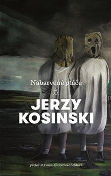 Kniha: Nabarvené ptáče - Jerzy Kosinski