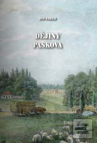 Kniha: Dějiny Paskova - Jan Saheb