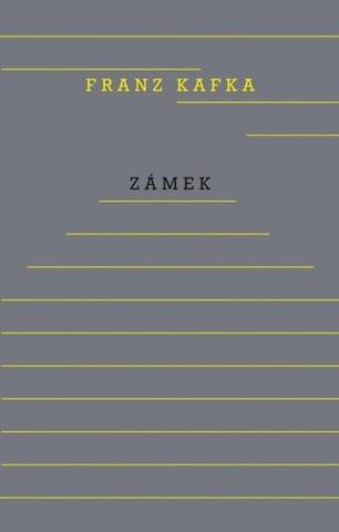 Kniha: Zámek - 16. vydanie - Franz Kafka