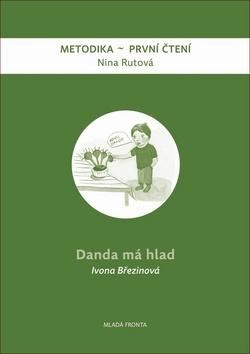 Kniha: Danda má hlad - Metodika - První čtení - 1. vydanie - Nina Rutová; Ivona Březinová