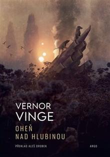 Kniha: Oheň nad Hlubinou - Vernor Vinge