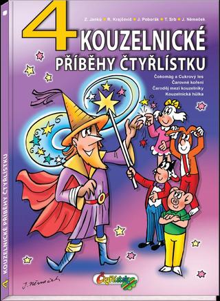 Kniha: 4 kouzelnické příběhy Čtyřlístku - 1. vydanie - Zuzana Janků; Radim Krajčovič; Jiří Poborák