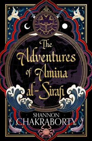Kniha: The Adventures of Amina Al-Sirafi - 1. vydanie - Shannon Chakraborty