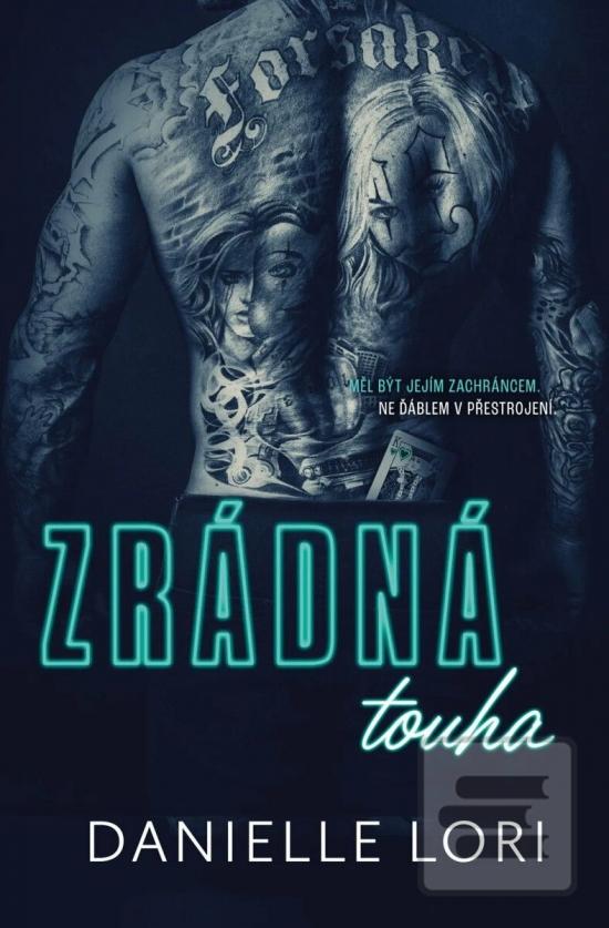 Kniha: Zrádná touha - 2. vydanie - Danielle Lori