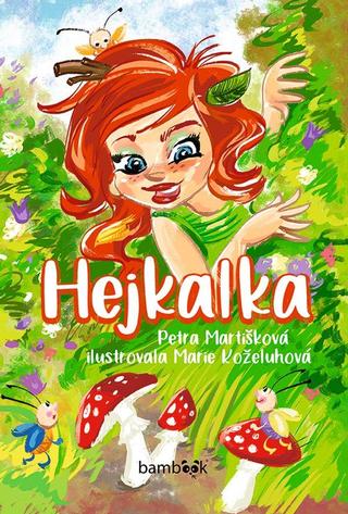 Kniha: Hejkalka - 1. vydanie - Petra Martišková
