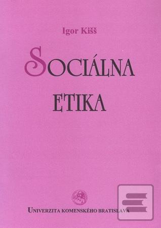 Sociálna etika (Igor Kišš)