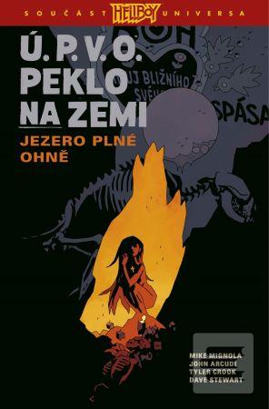 Ú.P.V.O. Peklo na zemi 8… (John Arcudi, Mike Mignola)
