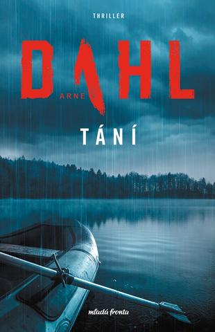 Kniha: Tání - 1. vydanie - Arne Dahl
