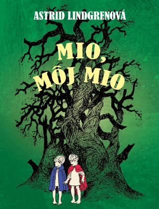 Kniha: Mio, môj Mio - Astrid Lindgrenová