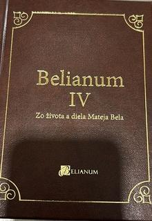 Kniha: Belianum IV. - Zo života a diela Mateja Bela - Martin Homza