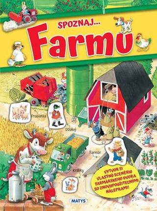 Kniha: Spoznaj... Farmu - 1. vydanie - Tony Wolf