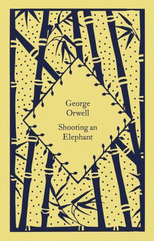 Kniha: Shooting an Elephant - 1. vydanie - George Orwell