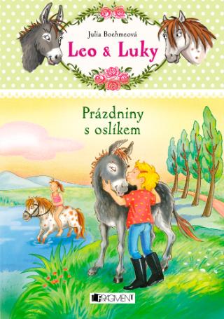 Kniha: Leo a Luky – Prázdniny s oslíkem - 1. vydanie - Julia Boehme