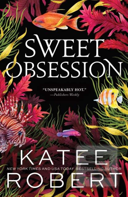 Sweet Obsession (Katee Robert)