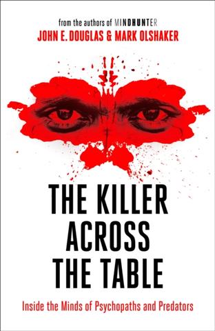 Kniha: The Killer Across the Table - John E. Douglas,Mark Olshaker