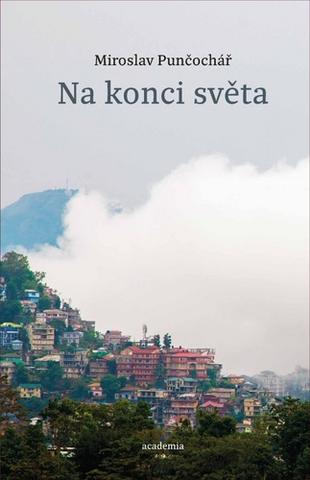 Kniha: Na konci světa - Miroslav Punčochář
