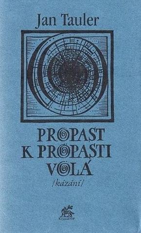 Kniha: Propast k propasti volá - Kázání - Jan Tauler