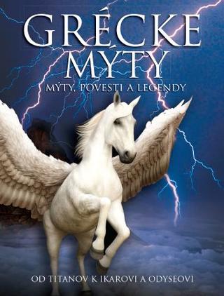 Kniha: Grécke mýty - Mýty, povesti a legendy - Martin J. Dougherty