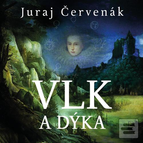 Vlk a dýka (Juraj Červenák; Marek Holý)