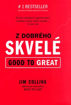 Kniha: Z dobrého skvelé - Good to great - Jim Collins