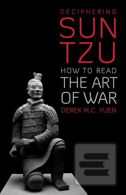 Deciphering Sun Tzu (Derek M. C. Yuen)