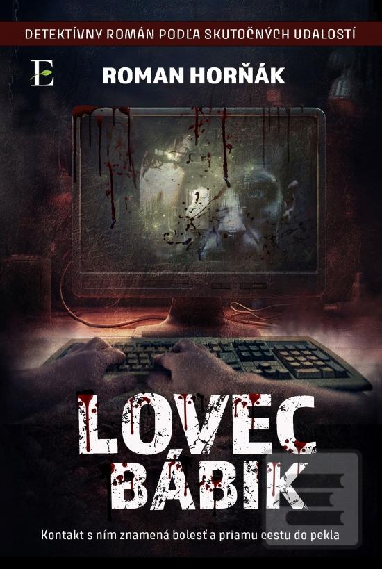 Kniha: Lovec bábik - 1. vydanie - Roman Horňák