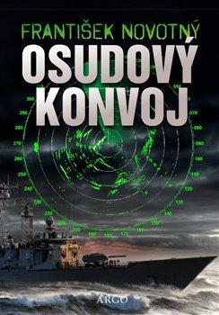 Kniha: Osudový konvoj - František Novotný