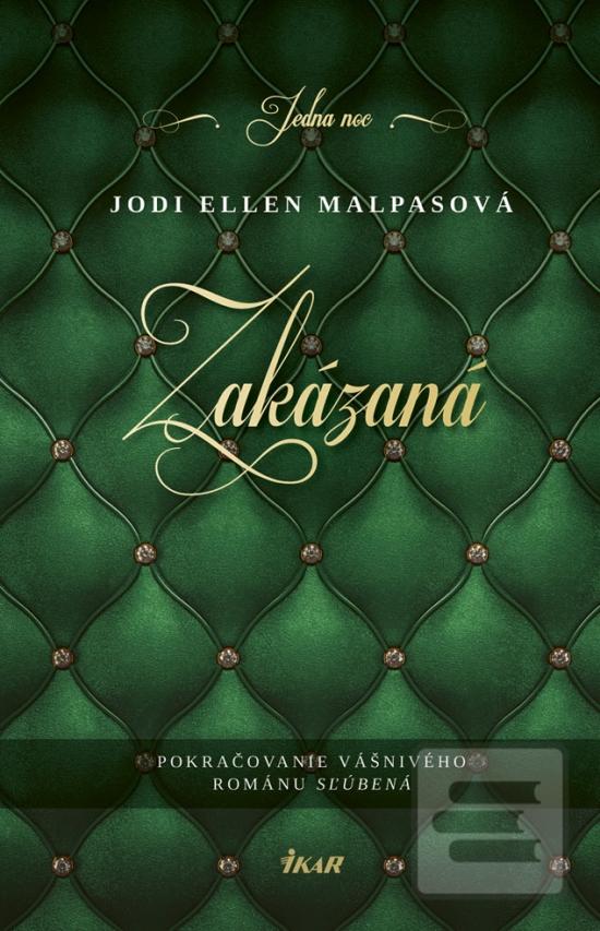 Kniha: Zakázaná - Pokračovanie vášnivého románu Sľúbená - 1. vydanie - Jodi Ellen Malpasová