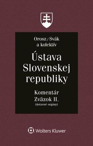 Kniha: Ústava Slovenskej republiky - Komentár - Ján Svák; Ladislav Orosz