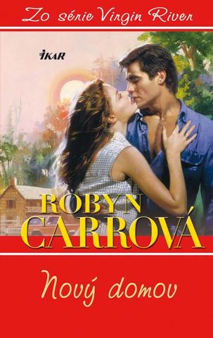 Kniha: Nový domov - Virgin River 1 - Robyn Carrová