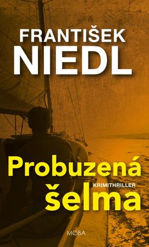 Kniha: Probuzená šelma - Michal Dabert (6.díl) - 1. vydanie - František Niedl