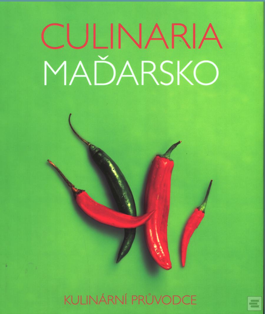 Kniha: Kulinária Maďarsko - Aníkó Gergely
