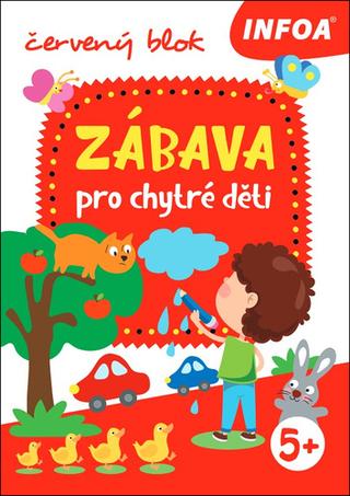 Kniha: Zábava pro chytré děti - červený blok