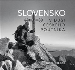 Knižná mapa : Slovensko v duši českého poutníka